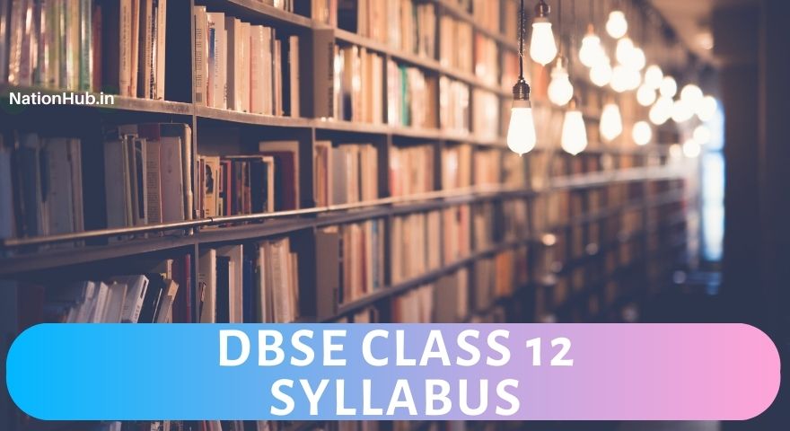 DBSE Class 12 Syllabus Featured Image