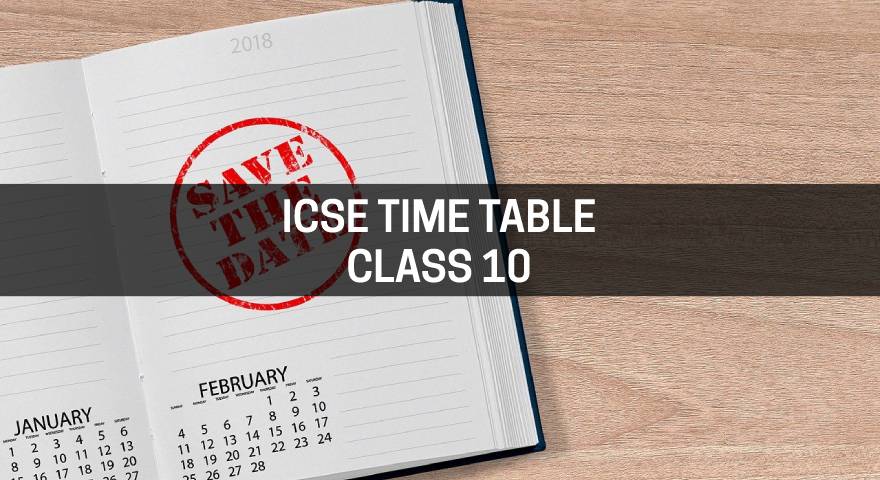 ICSE Time Table 2023 Released Check ICSE 10th Exam Date 2024