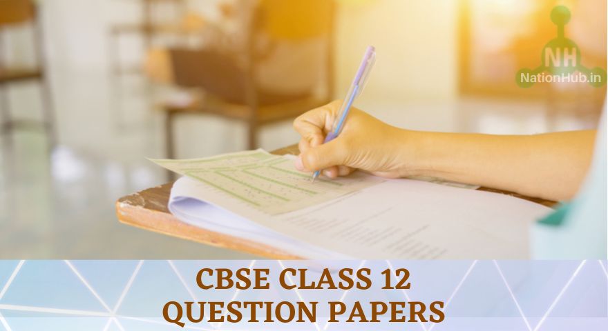 CBSE Class 12 Previous Years Question Papers Featured Image