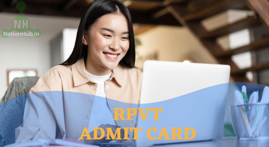 RPVT Admit Card 2023 Release Date, Download RPVT 2023 Admit Card  @ 2024