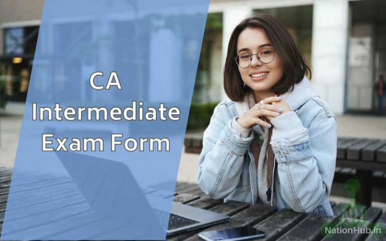 CA Intermediate Exam Form 2024 Last Date, Fees (May/November)