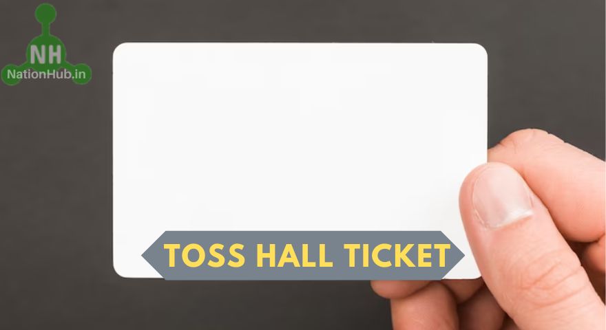 toss hall ticket