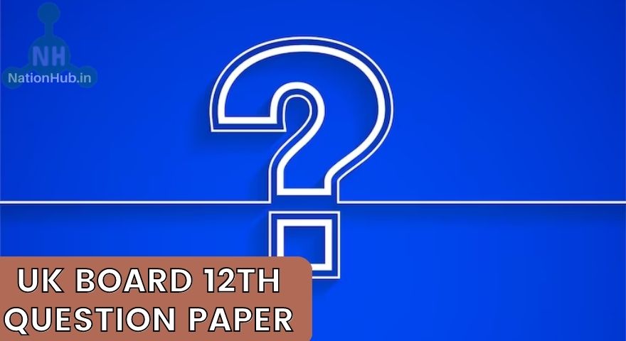 uk board 12th question paper