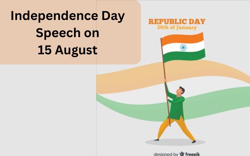 independence day speech on 15 august