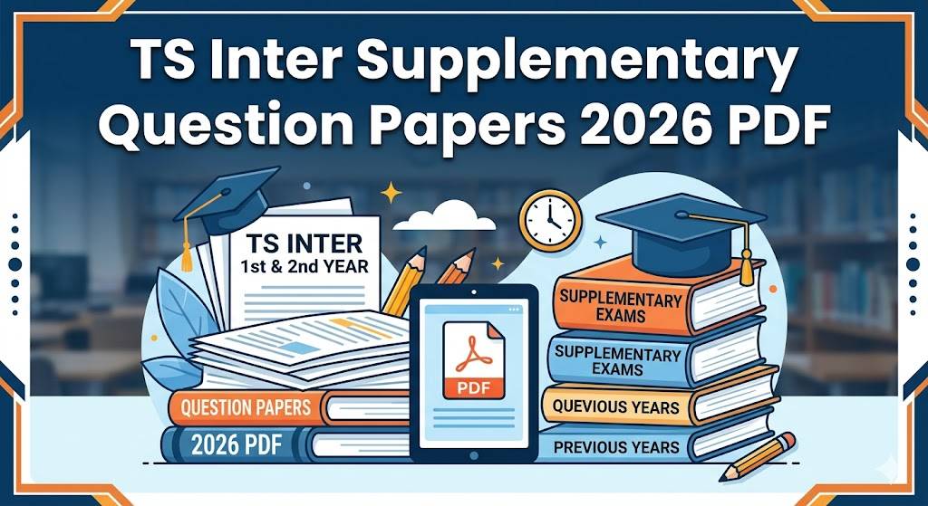 TS Inter Supplementary Exam Schedule and uestion Papers 2026